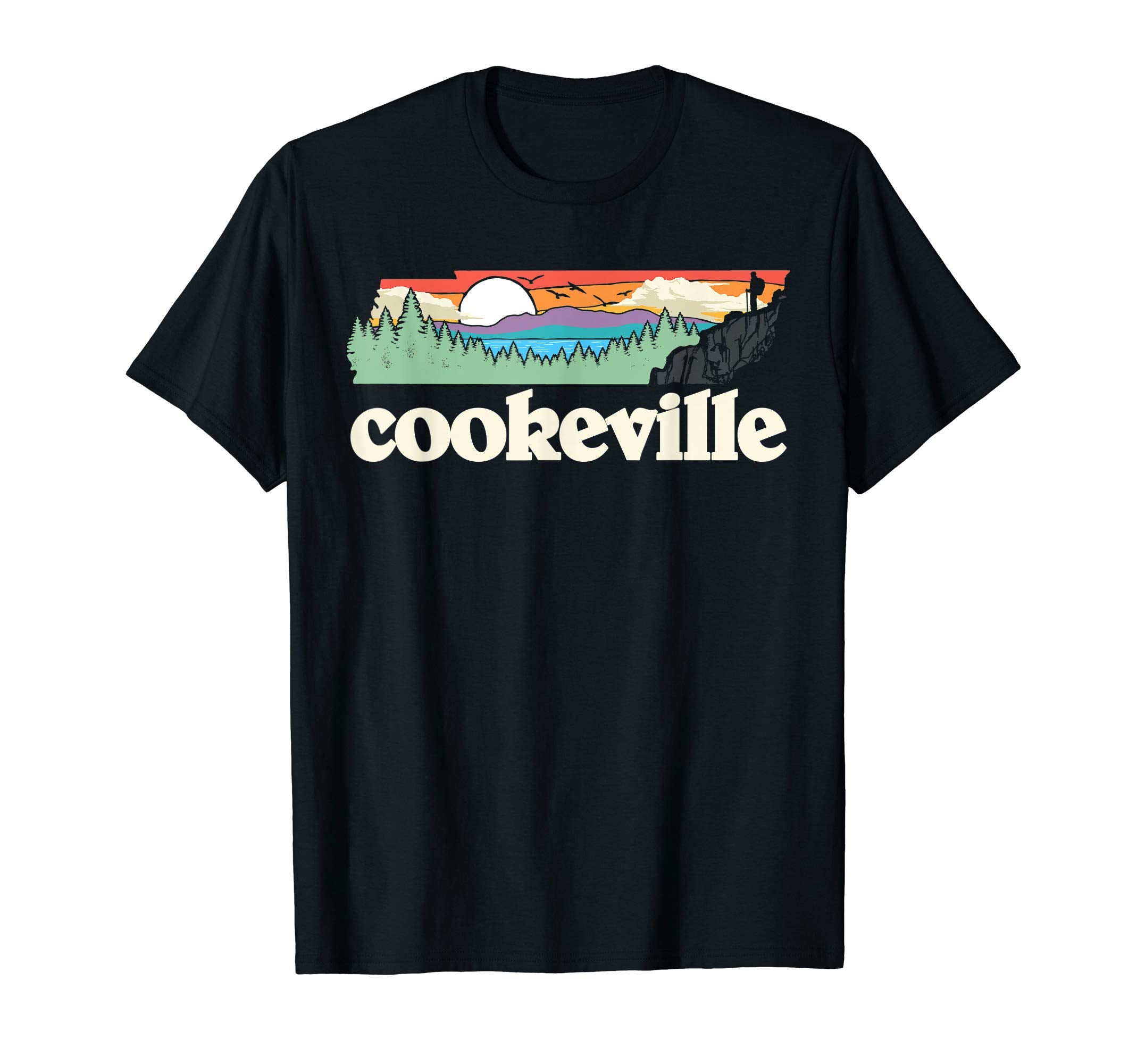 Cookeville Tennessee Outdoors Nature T-Shirt - Streetwear Style Unisex - T-Shirt, Sweatshirt, Hoodie