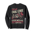 Challenge Motorcycle Race Distressed Sweatshirt - Unique Graphic Men Women - T-Shirt, Sweatshirt, Hoodie