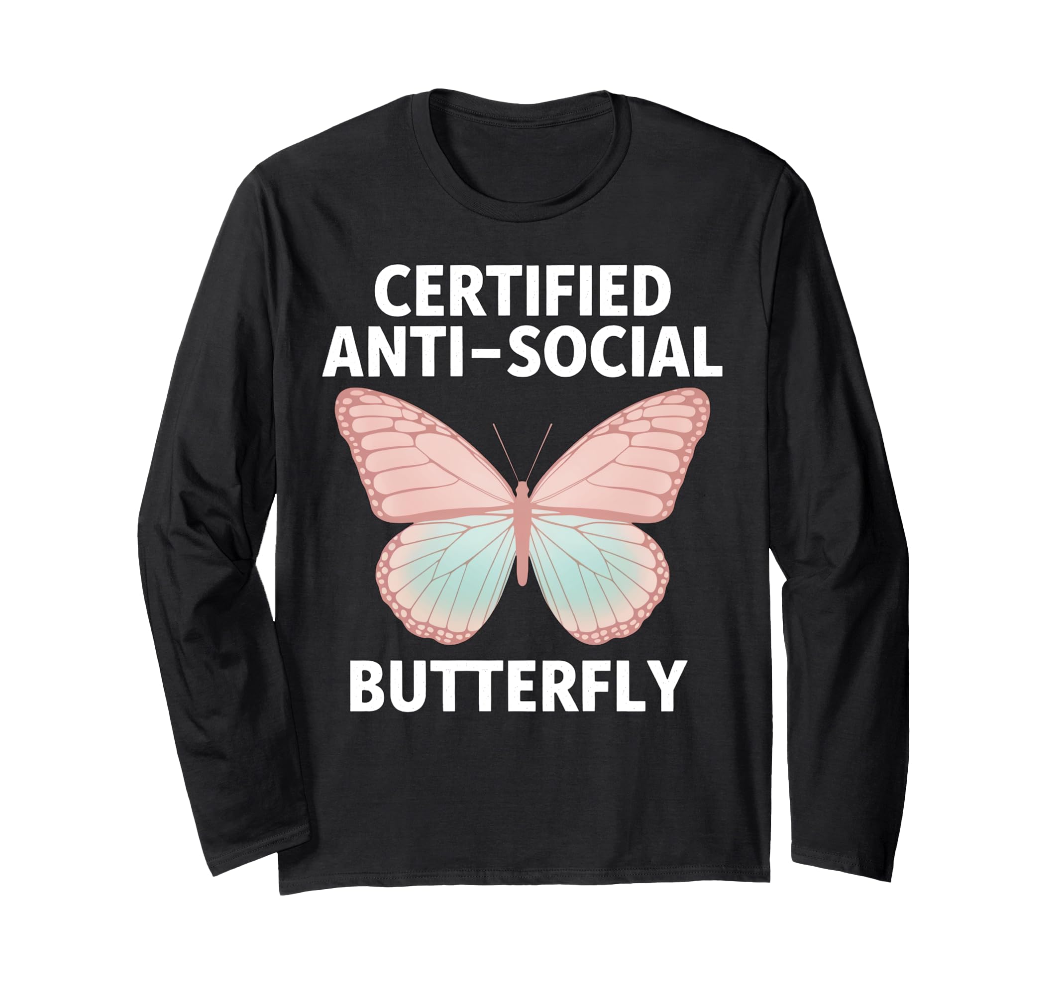 Certified Anti Social Butterfly Art T-Shirt - Streetwear Style Men Women - T-Shirt, Sweatshirt, Hoodie