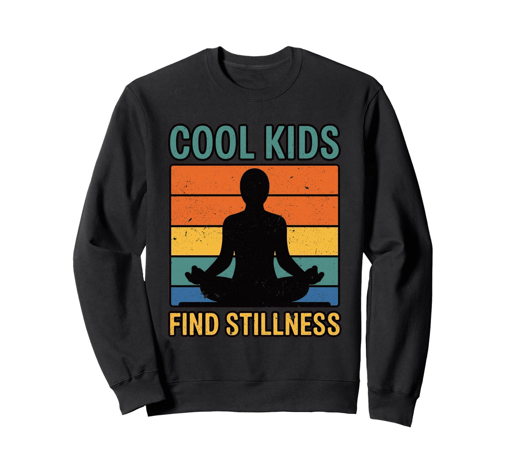 Find Stillness Yoga Sweatshirt - Casual Everyday Wear for Adults - T-Shirt, Sweatshirt, Hoodie