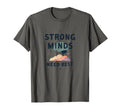 Strong Minds Need Rest Mental Health T-Shirt - Trendy Graphic Men Women - T-Shirt, Sweatshirt, Hoodie