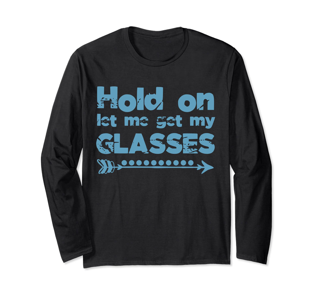 Funny Overthinker Hold Let Me Get T-Shirt - Fun Novelty Design Men Women - T-Shirt, Sweatshirt, Hoodie