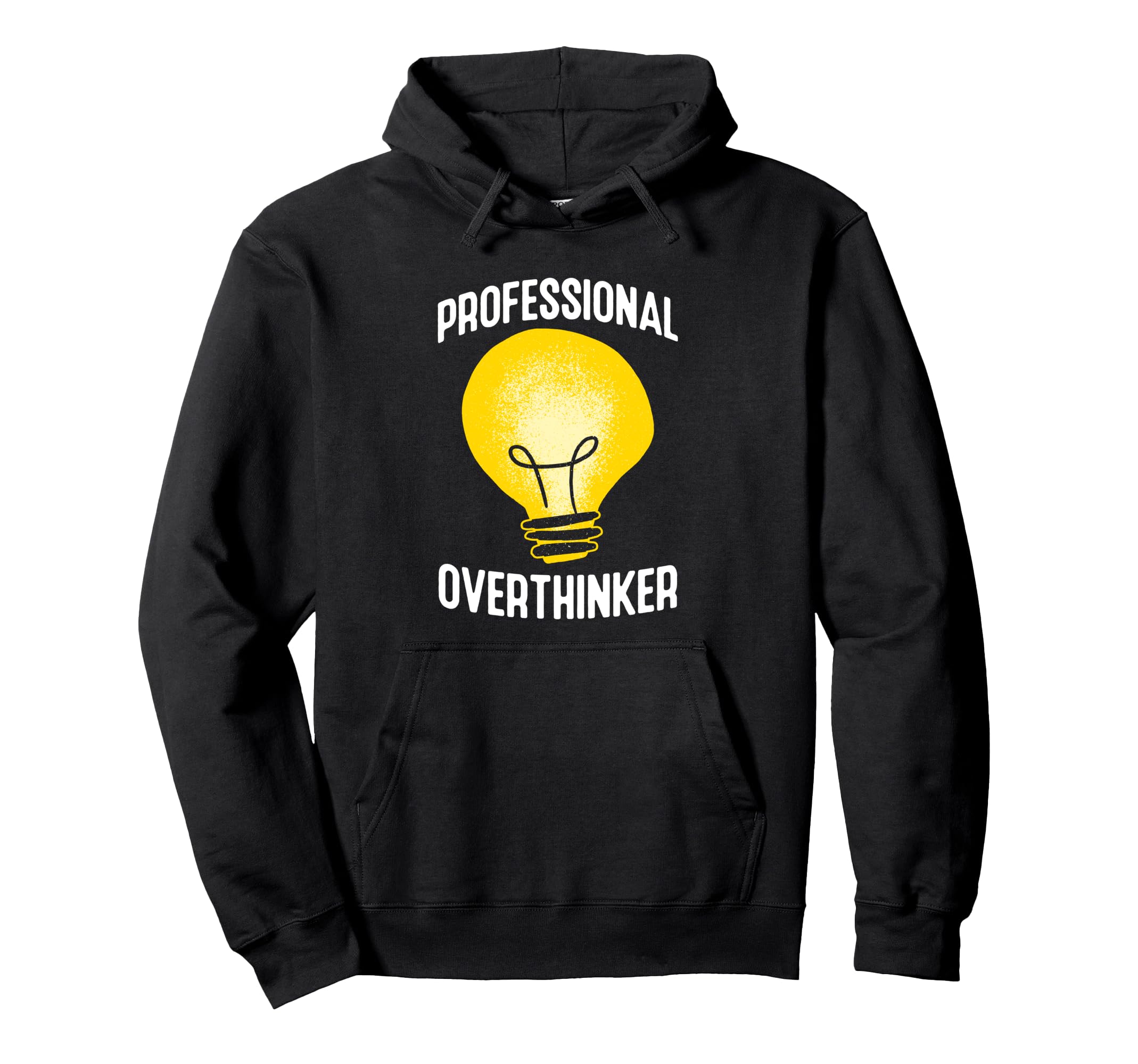 Professional Overthinker Humorous Anxiety Hoodie - Custom Art Print Unisex - T-Shirt, Sweatshirt, Hoodie