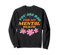 Bad Mental Health Depression Mental Sweatshirt - Custom Art Print Unisex - T-Shirt, Sweatshirt, Hoodie
