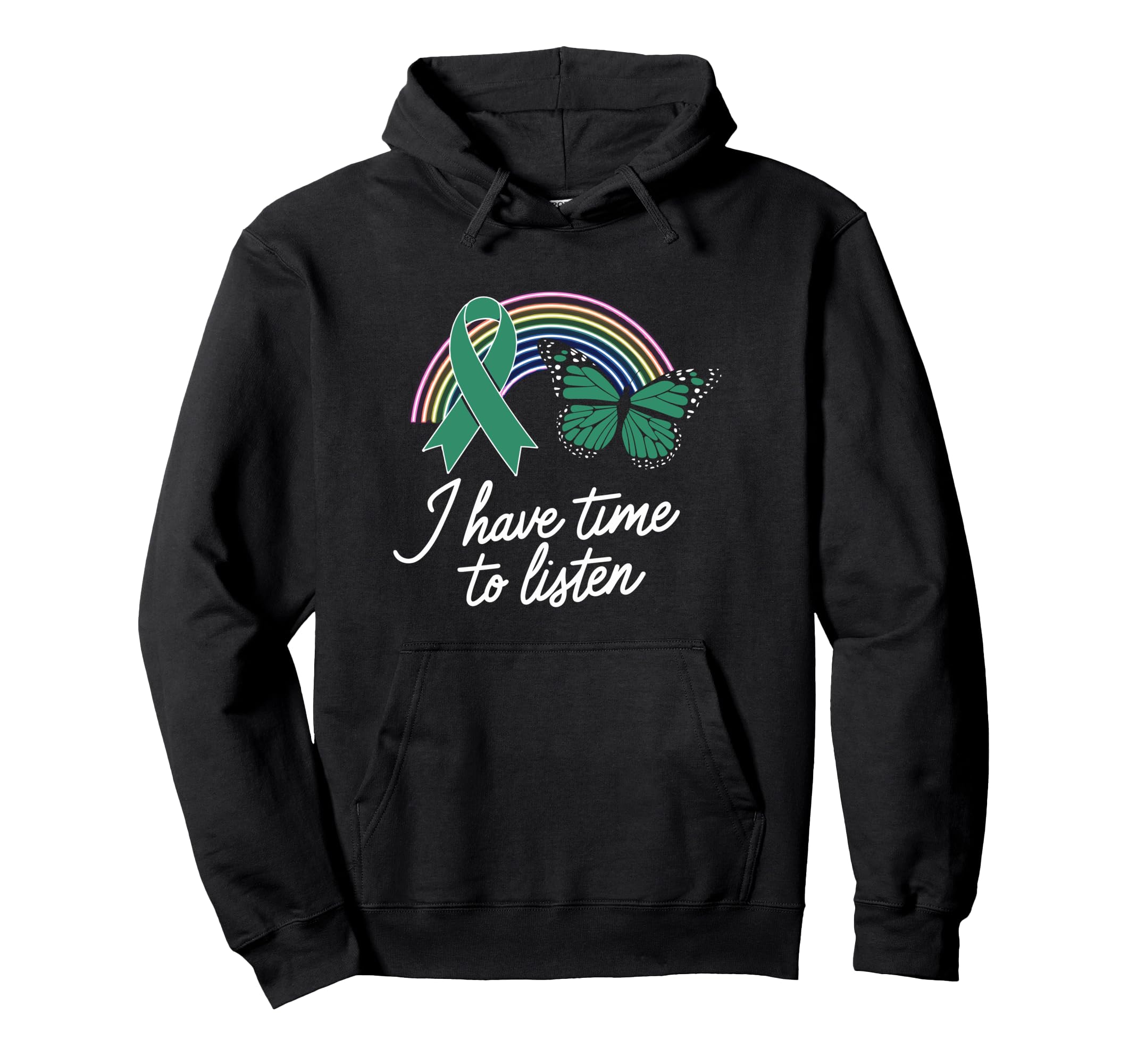 I Have Time To Listen Mental Health Hoodie - Trendy Graphic Unisex - T-Shirt, Sweatshirt, Hoodie
