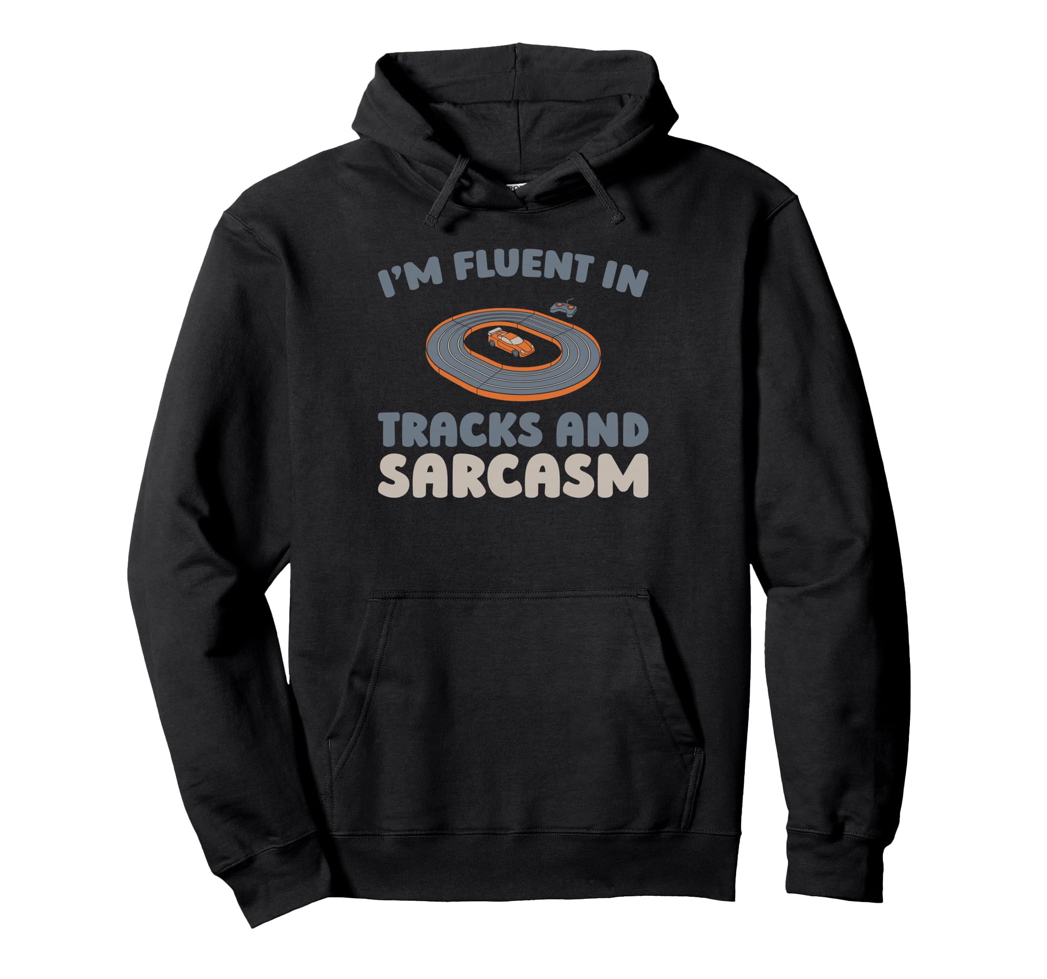 Slot Cars Miniature Track Hobby Hoodie - Casual Everyday Wear Men Women - T-Shirt, Sweatshirt, Hoodie