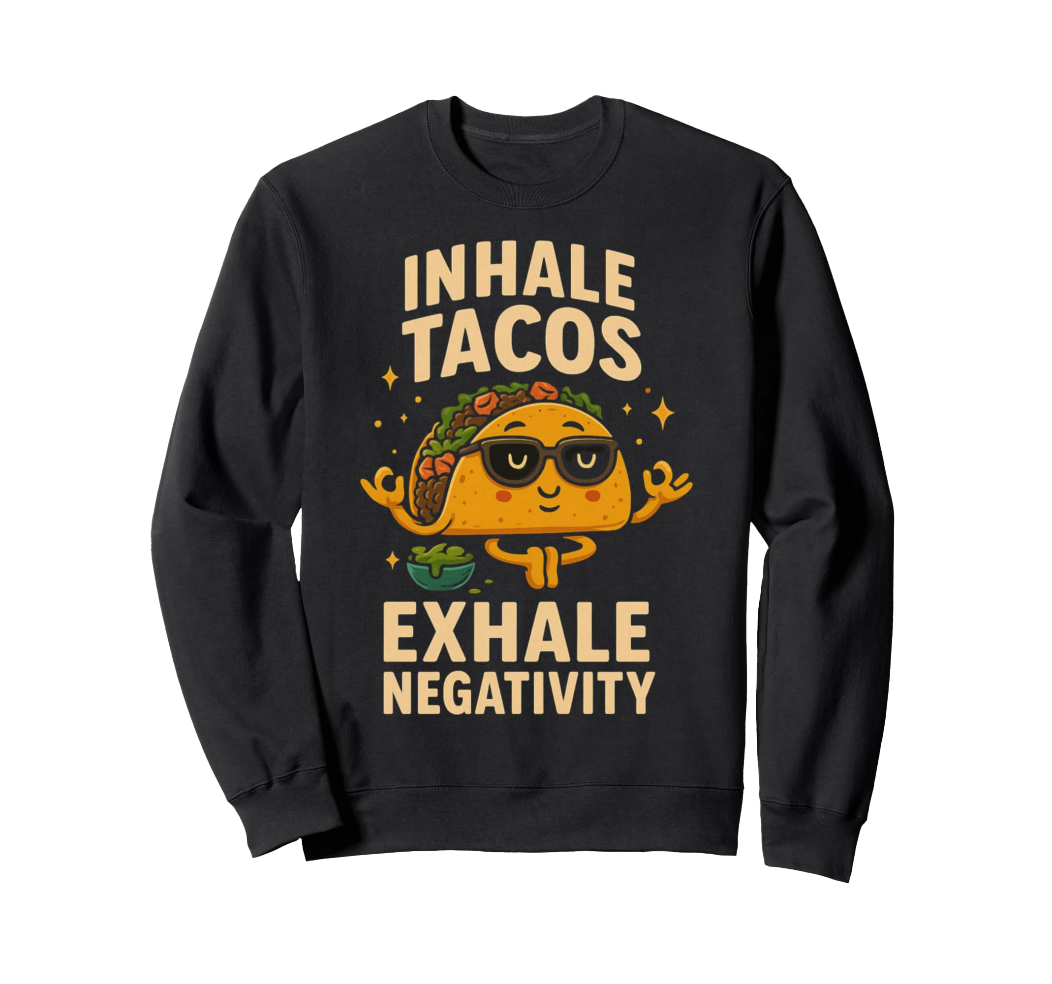 Taco Tuesday Mindfulness Sweatshirt - Casual Everyday Wear Unisex - T-Shirt, Sweatshirt, Hoodie