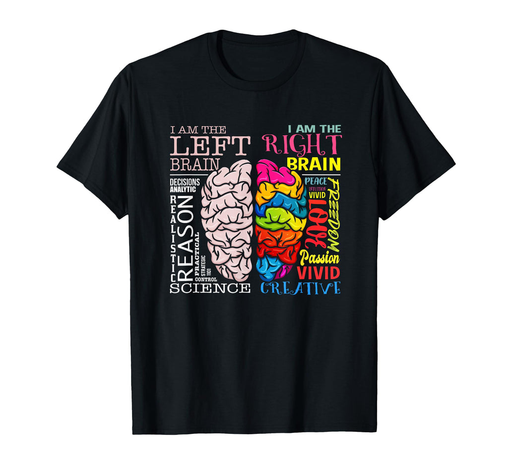 Brain Parts Left And Right Brain T-Shirt - Casual Everyday Wear Unisex - T-Shirt, Sweatshirt, Hoodie
