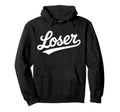 Loser Script Funny Ironic Bold Typography Hoodie - Graphic Print Men Women - T-Shirt, Sweatshirt, Hoodie