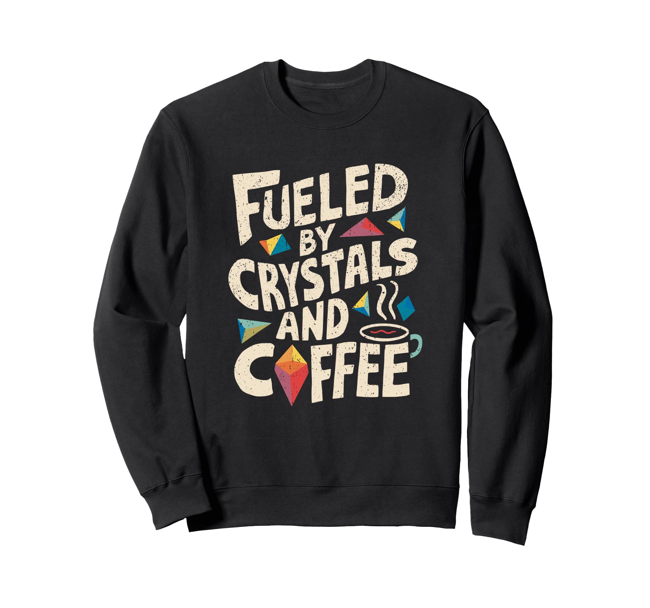 Morning Ritual Coffee Crystals Sweatshirt - Casual Everyday Wear Unisex - T-Shirt, Sweatshirt, Hoodie