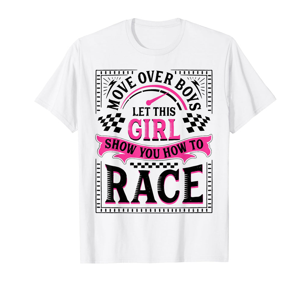 Move Over Let This Show You How To Race T-Shirt - Minimalist Print Unisex - T-Shirt, Sweatshirt, Hoodie