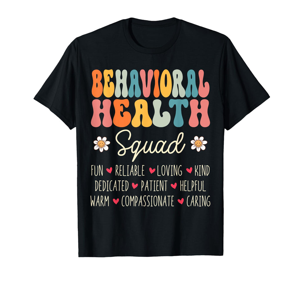 Behavioral Health Squad Appreciation T-Shirt - Unique Graphic Men Women - T-Shirt, Sweatshirt, Hoodie