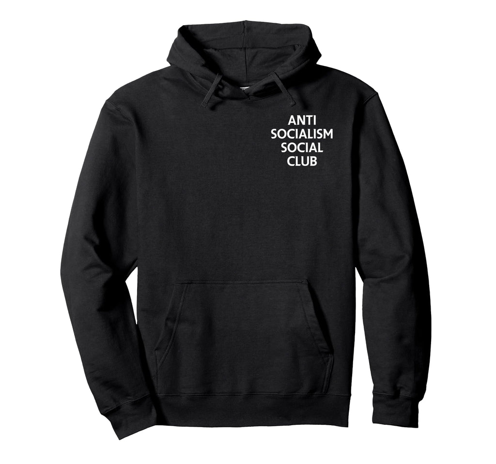 Anti Socialism Social Club Hoodie - Minimalist Print Unisex - T-Shirt, Sweatshirt, Hoodie