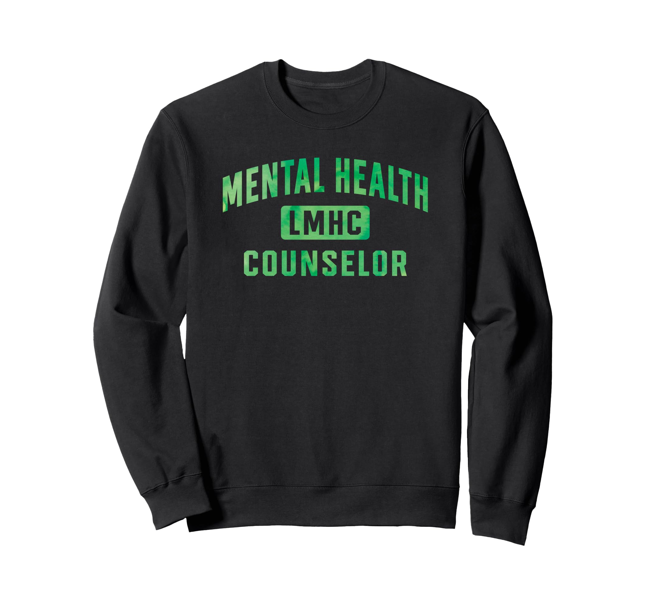 Lmhc Licensed Mental Health Counselor Sweatshirt - Graphic Print Unisex - T-Shirt, Sweatshirt, Hoodie