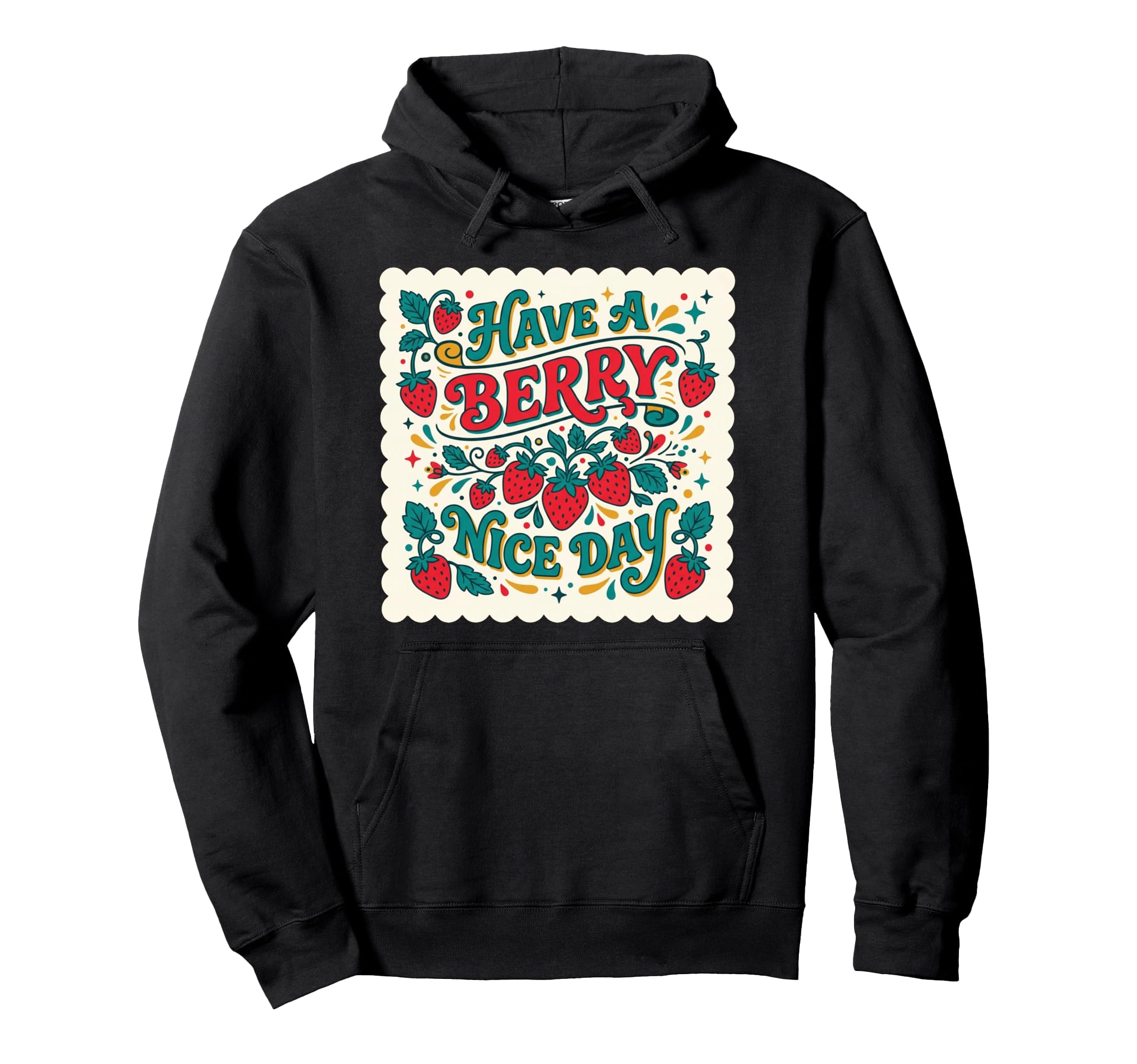 Have Berry Nice Day Strawberry Groovy Hoodie - Graphic Print Unisex - T-Shirt, Sweatshirt, Hoodie