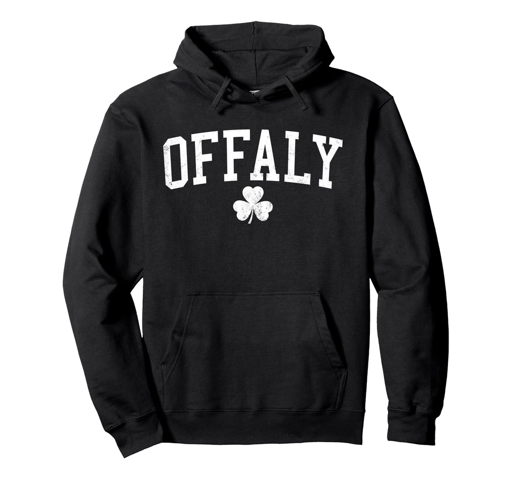 Offaly Ireland St Patricks Day Hoodie - Fun Novelty Design for Adults - T-Shirt, Sweatshirt, Hoodie