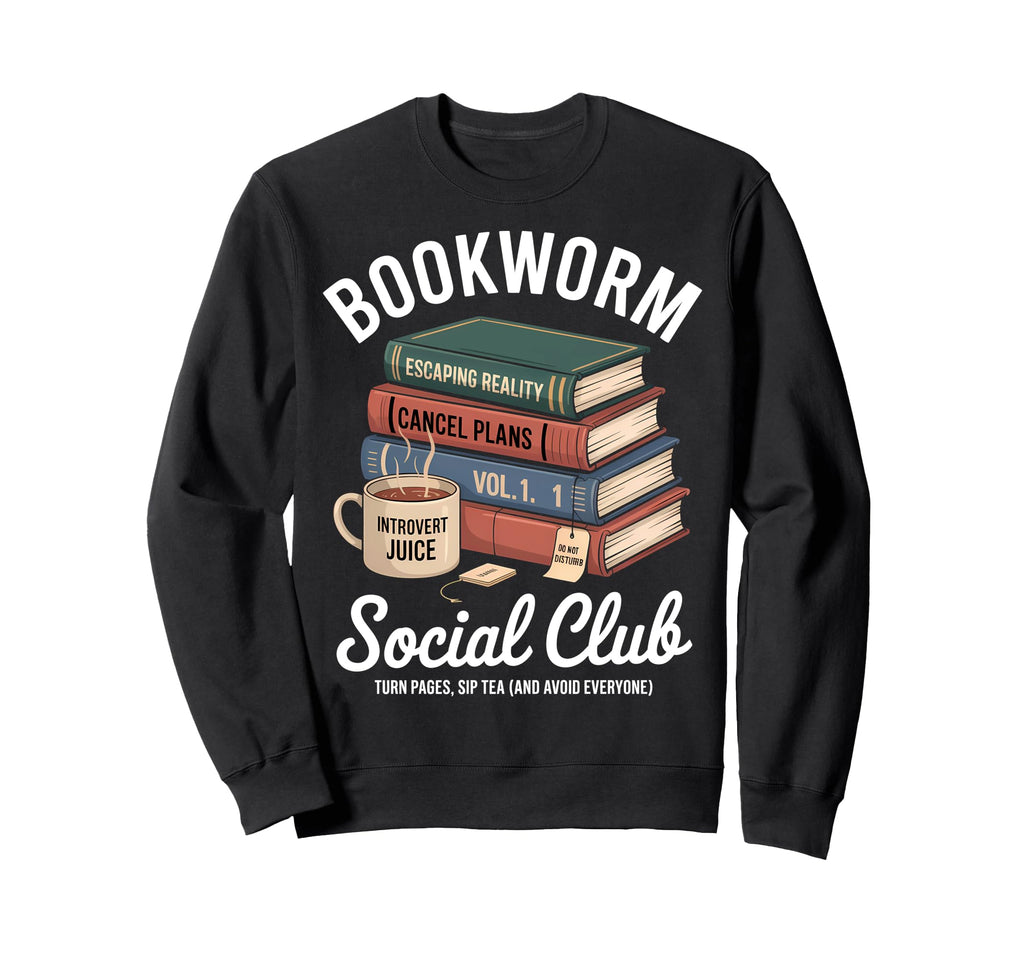 Bookworm Social Club Introvert Love Sweatshirt - Unique Graphic Men Women - T-Shirt, Sweatshirt, Hoodie