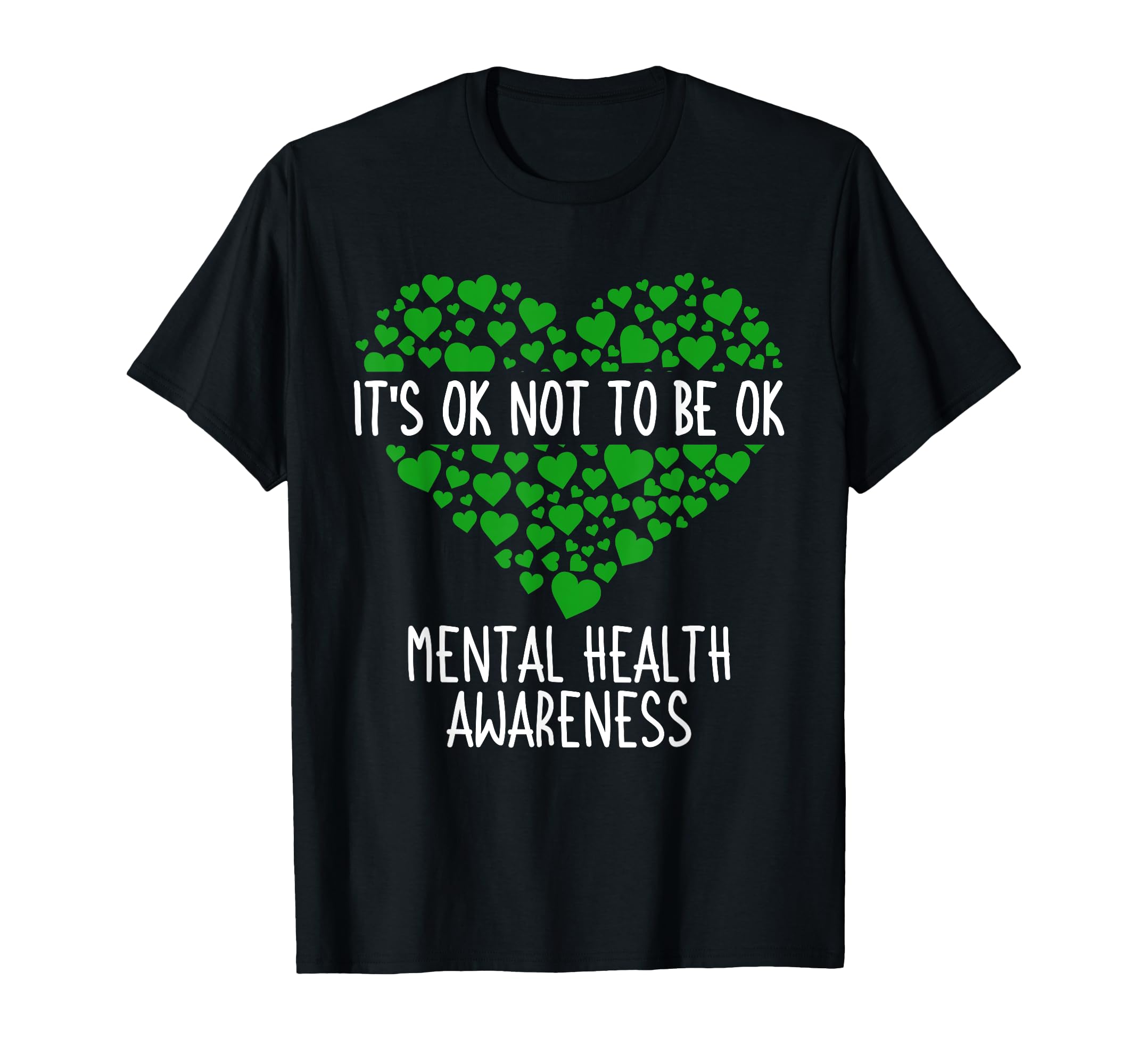 Its Ok Not To Be Ok Mental Health T-Shirt - Fun Novelty Design Unisex - T-Shirt, Sweatshirt, Hoodie