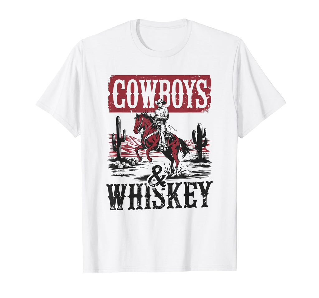 Cowboys Whiskey Bronc Rider Cowgirl T-Shirt - Fun Novelty Design Unisex - T-Shirt, Sweatshirt, Hoodie