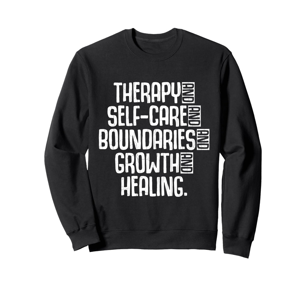 Therapy Mental Health Awareness Sweatshirt - Graphic Print Men Women - T-Shirt, Sweatshirt, Hoodie