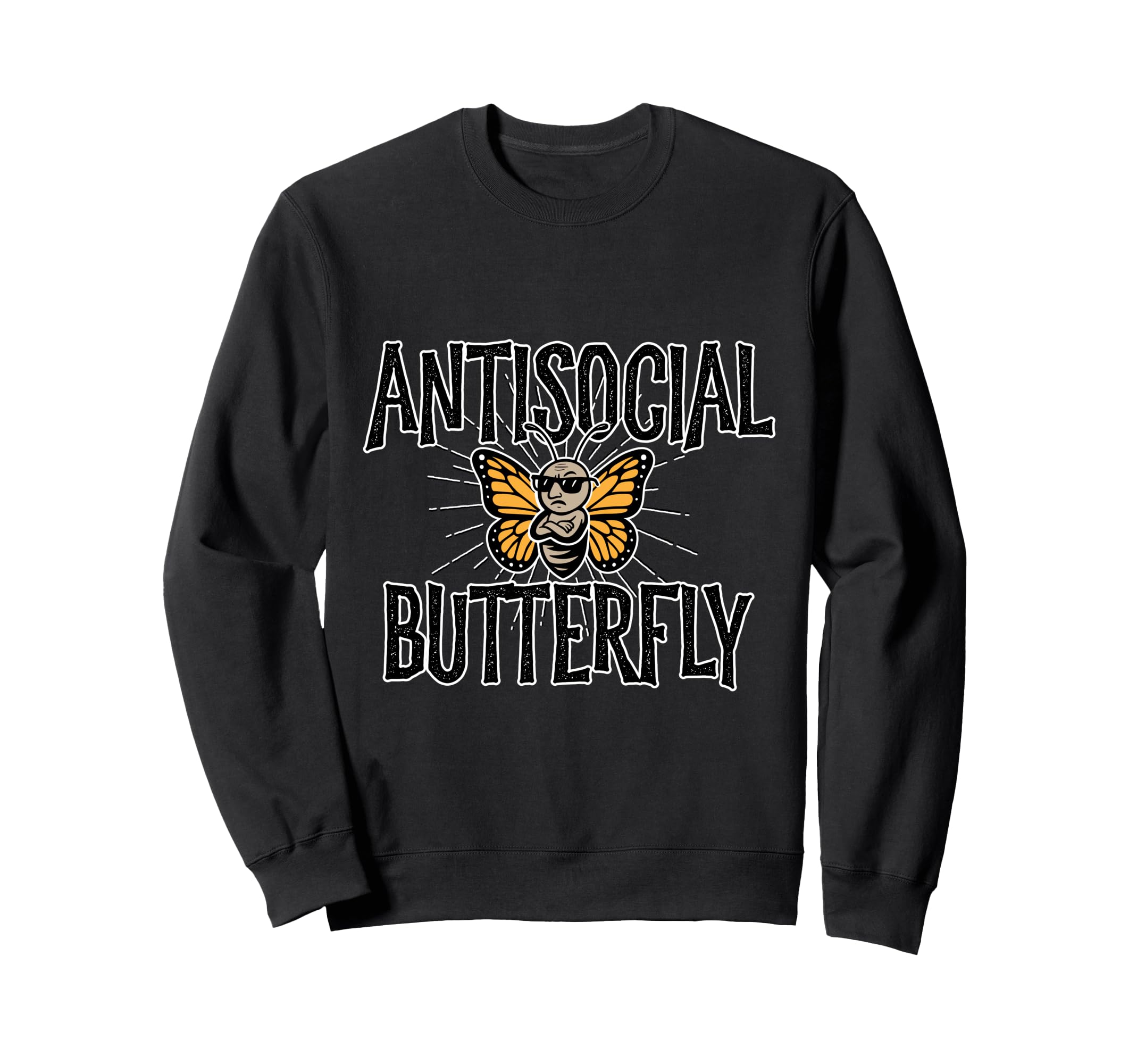 Antisocial Butterfly Funny Hermit Sweatshirt - Graphic Print Unisex - T-Shirt, Sweatshirt, Hoodie