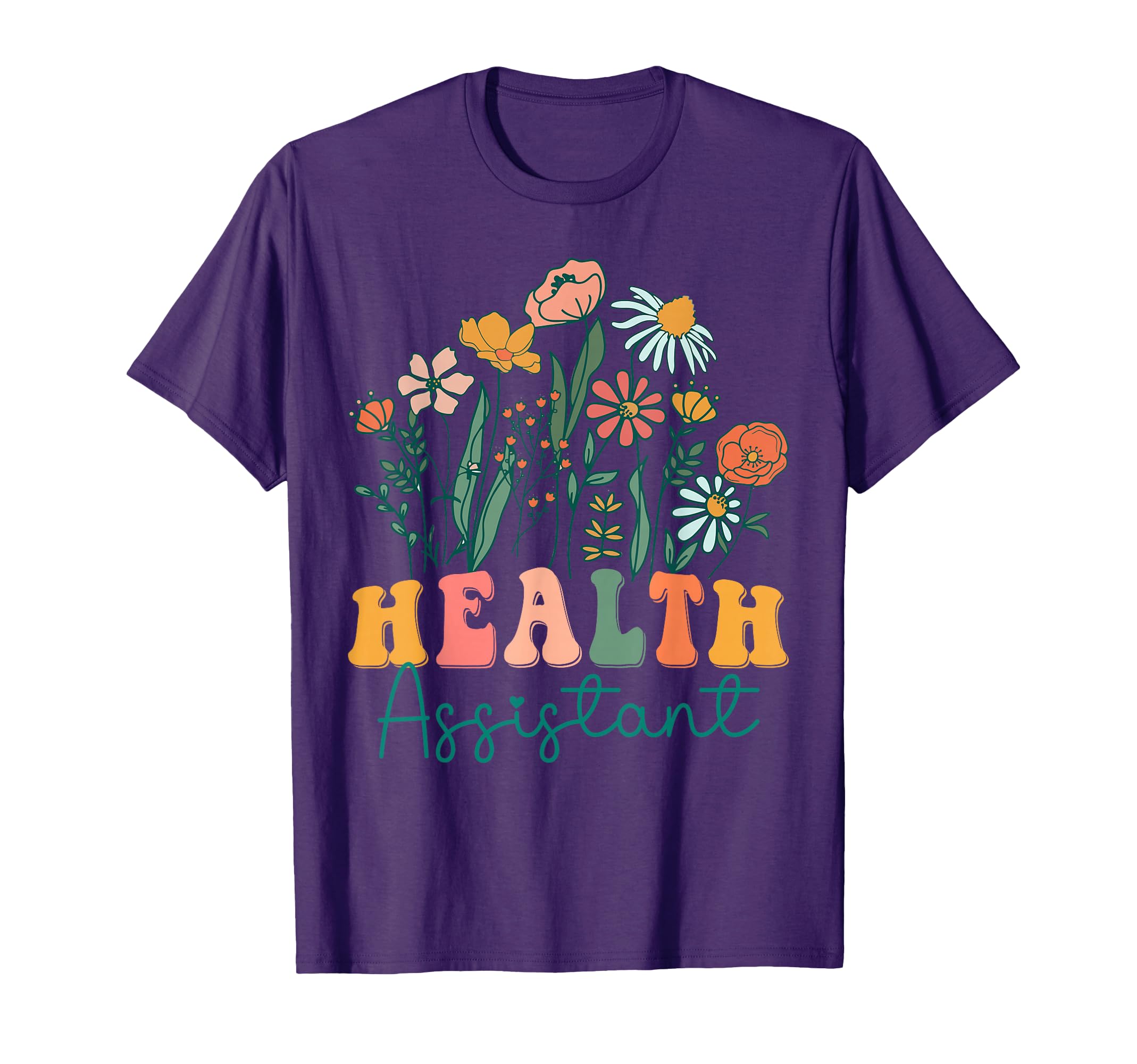 Groovy Wildflower Health Assistant Tees T-Shirt - Graphic Print for Adults - T-Shirt, Sweatshirt, Hoodie