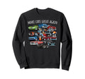 Make Cars Great Again Funny Cartoon Sweatshirt - Custom Art Print Unisex - T-Shirt, Sweatshirt, Hoodie
