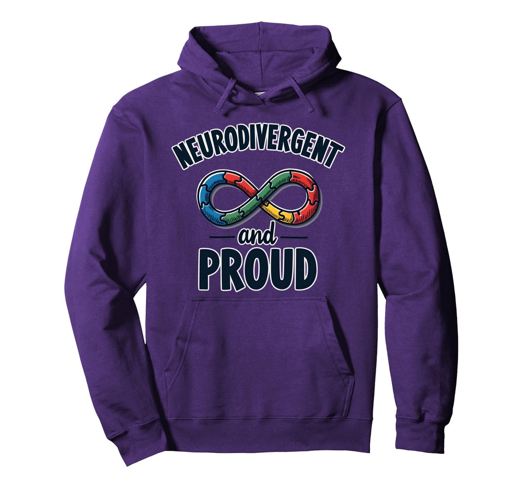 Neurodivergent And Proud Autism Awareness Hoodie - Unique Graphic Unisex - T-Shirt, Sweatshirt, Hoodie