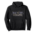 Mental Health Self Care Rest Is Not Hoodie - Novelty Apparel for Adults - T-Shirt, Sweatshirt, Hoodie