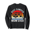 Best Camper Mom Ever Sunset Sweatshirt - Streetwear Style for Adults - T-Shirt, Sweatshirt, Hoodie