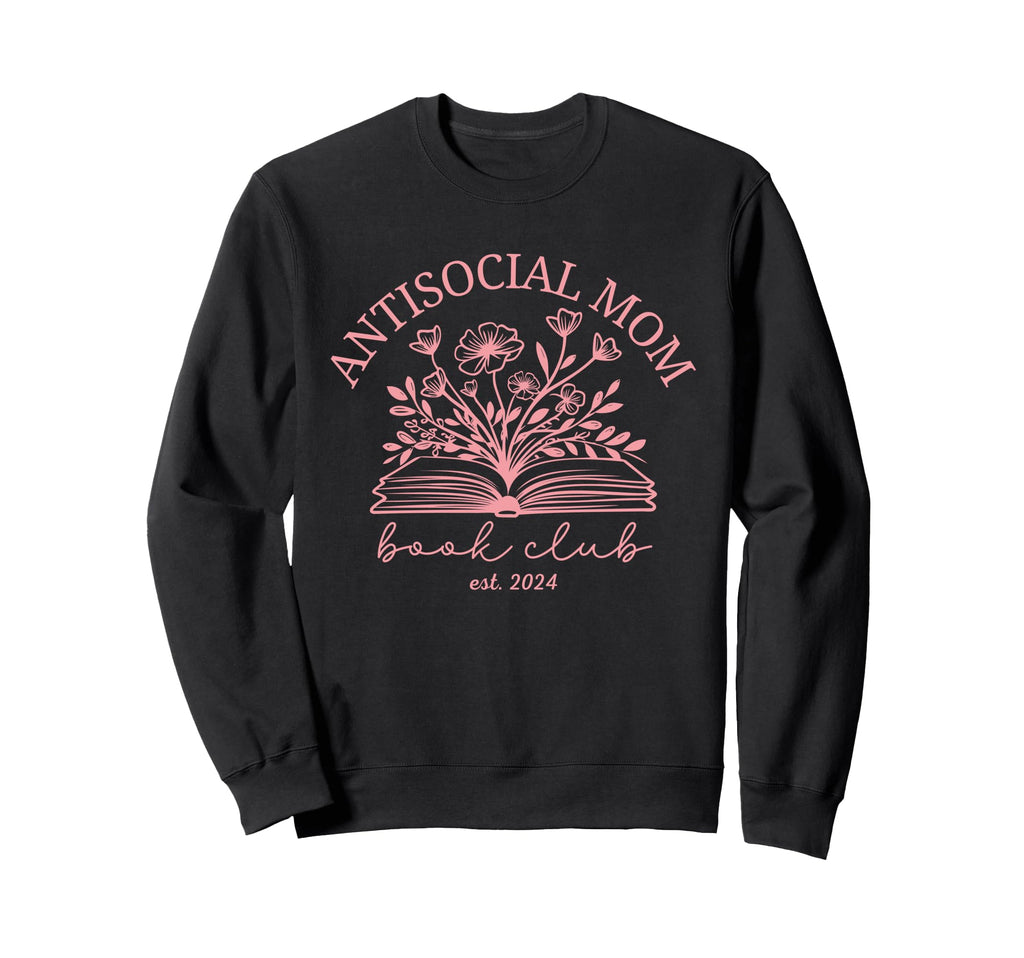 Antisocial Book Club Mom Sweatshirt - Minimalist Print for Adults - T-Shirt, Sweatshirt, Hoodie