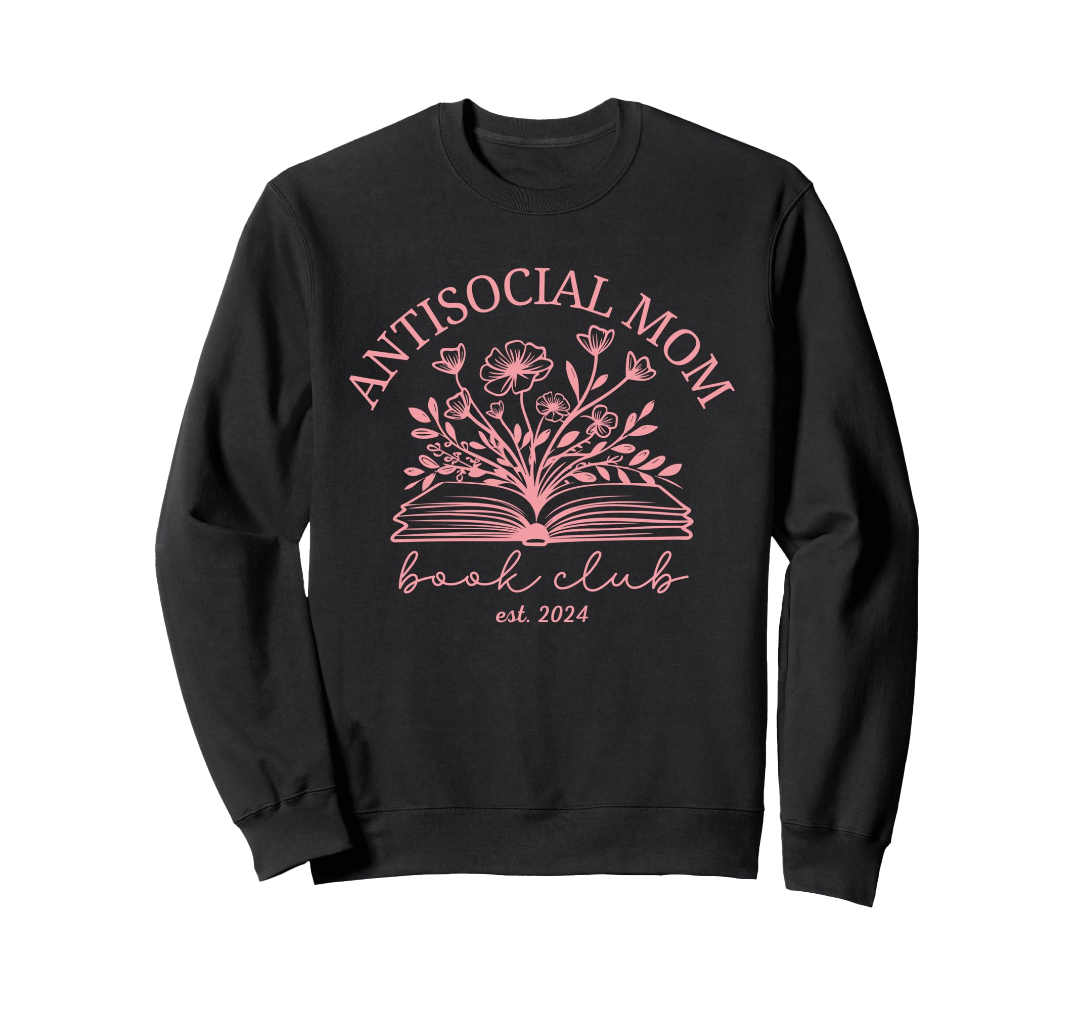 Antisocial Book Club Mom Sweatshirt - Minimalist Print for Adults - T-Shirt, Sweatshirt, Hoodie