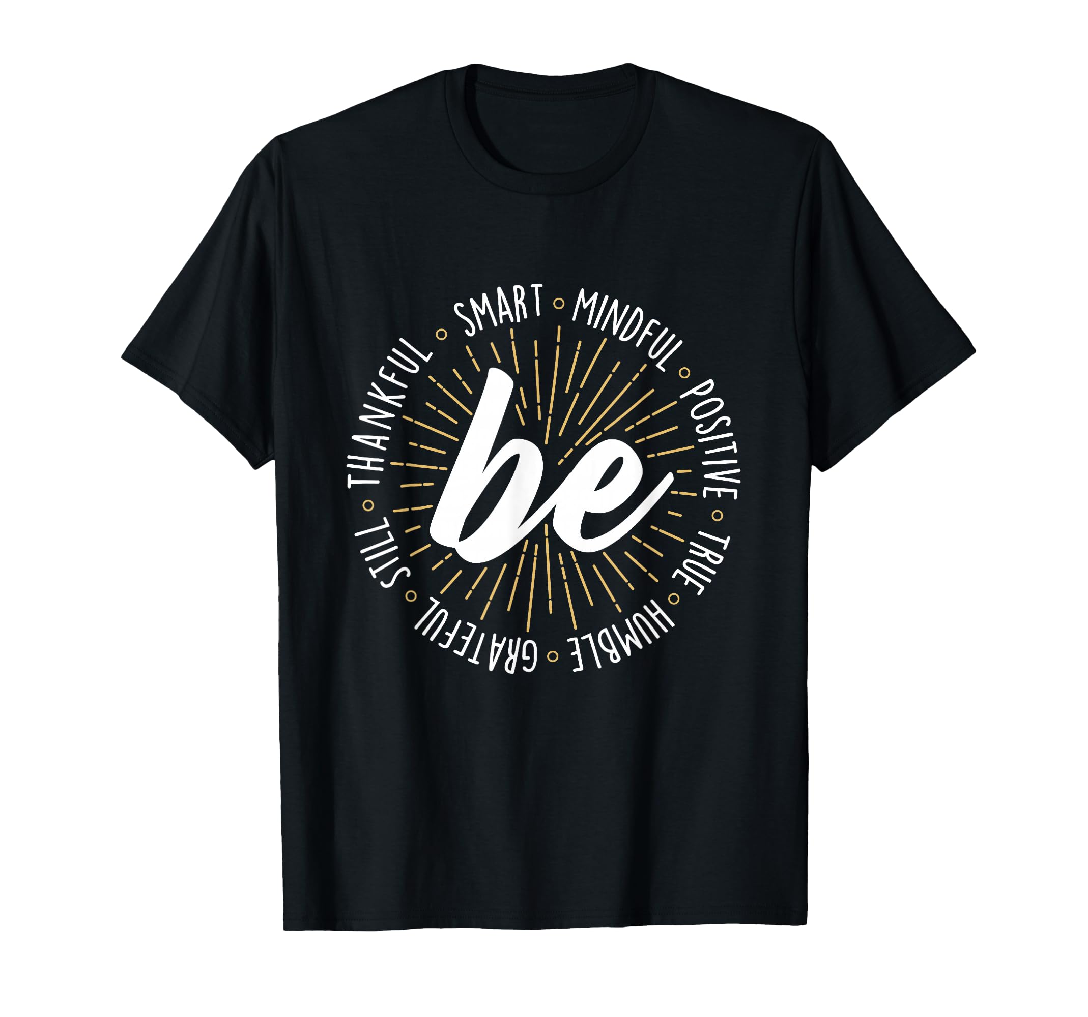 Motivational Inspiration Positive T-Shirt - Novelty Apparel for Adults - T-Shirt, Sweatshirt, Hoodie