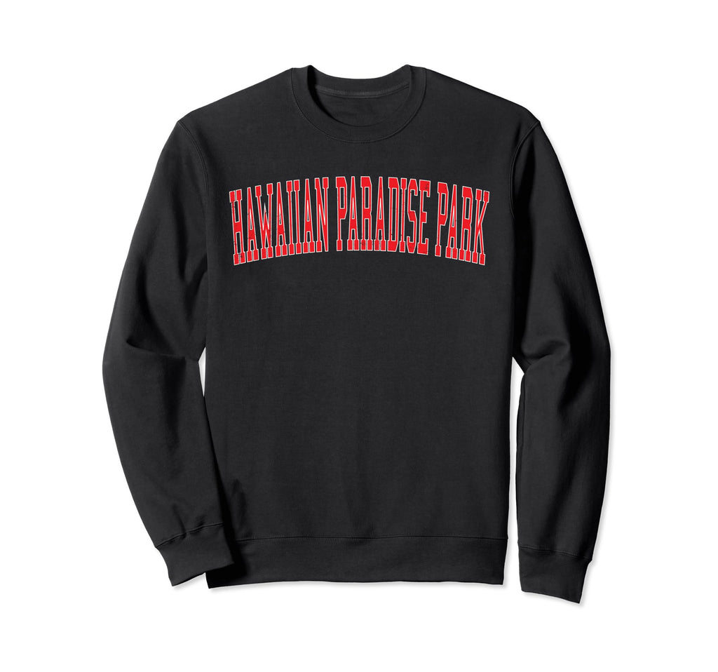 Hawaiian Paradise Park Hi Distressed Red Sweatshirt - Graphic Print Unisex - T-Shirt, Sweatshirt, Hoodie