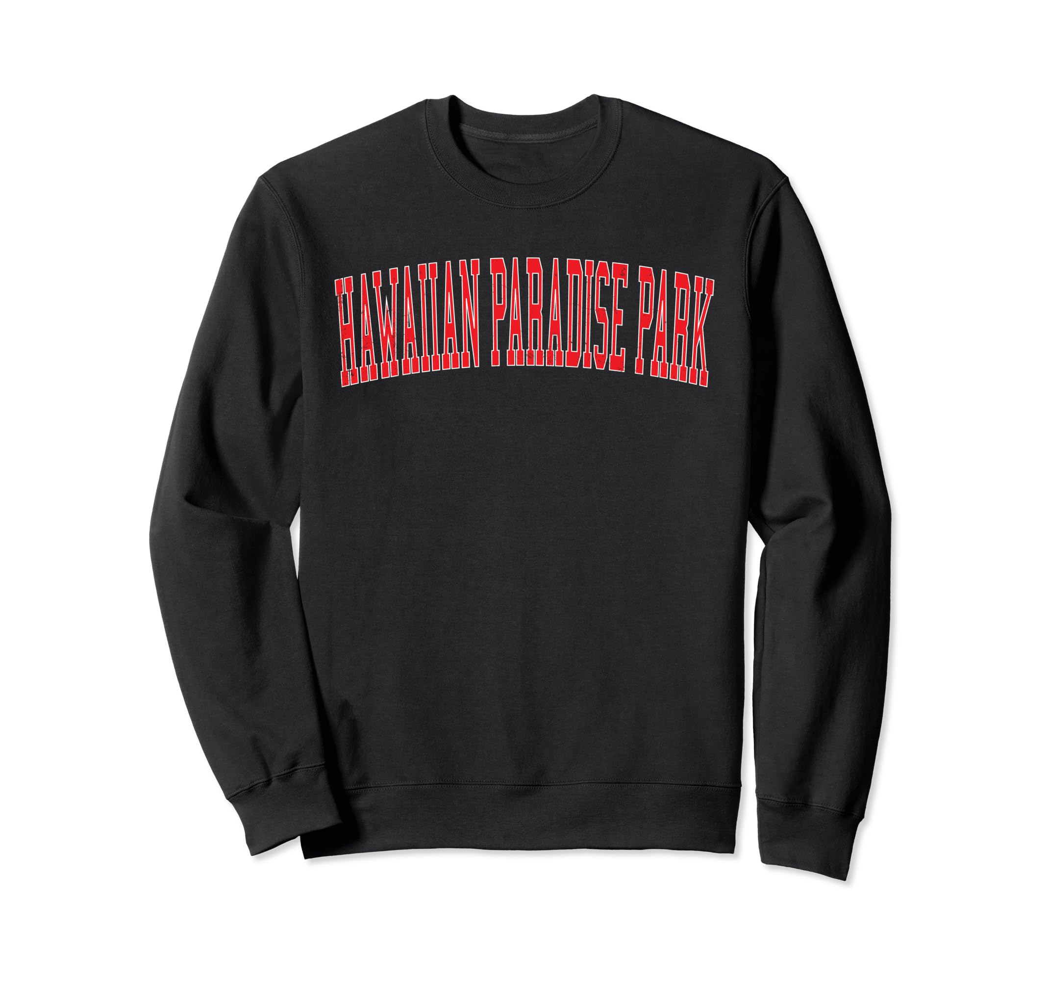 Hawaiian Paradise Park Hi Distressed Red Sweatshirt - Graphic Print Unisex - T-Shirt, Sweatshirt, Hoodie