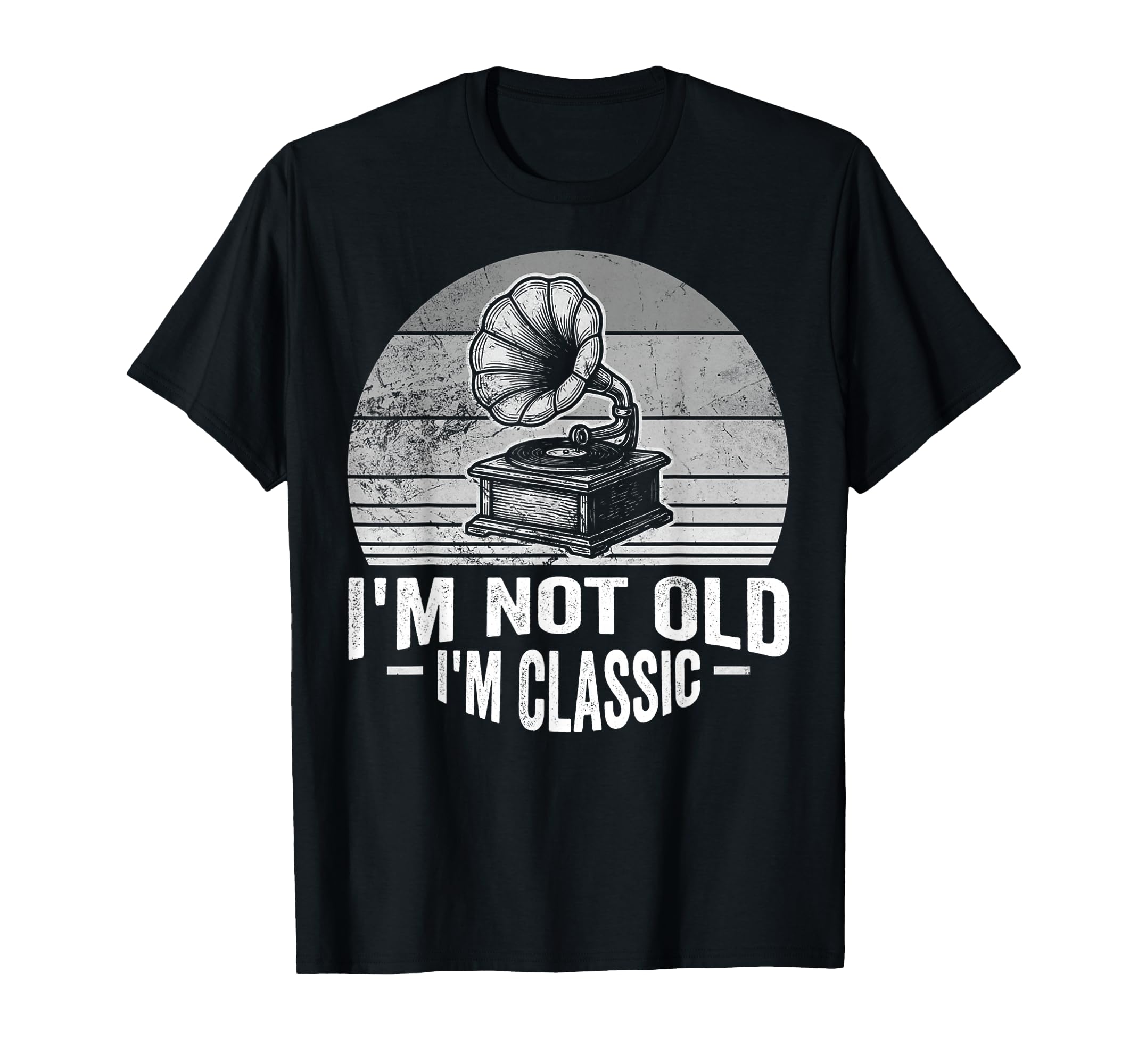 Im Not Old Im Vinyl Player T-Shirt - Casual Everyday Wear Unisex - T-Shirt, Sweatshirt, Hoodie