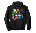 Dont Forget To Charge Yourself Self Hoodie - Trendy Graphic for Adults - T-Shirt, Sweatshirt, Hoodie