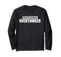 Overthinker Mental Health T-Shirt - Casual Everyday Wear Men Women - T-Shirt, Sweatshirt, Hoodie