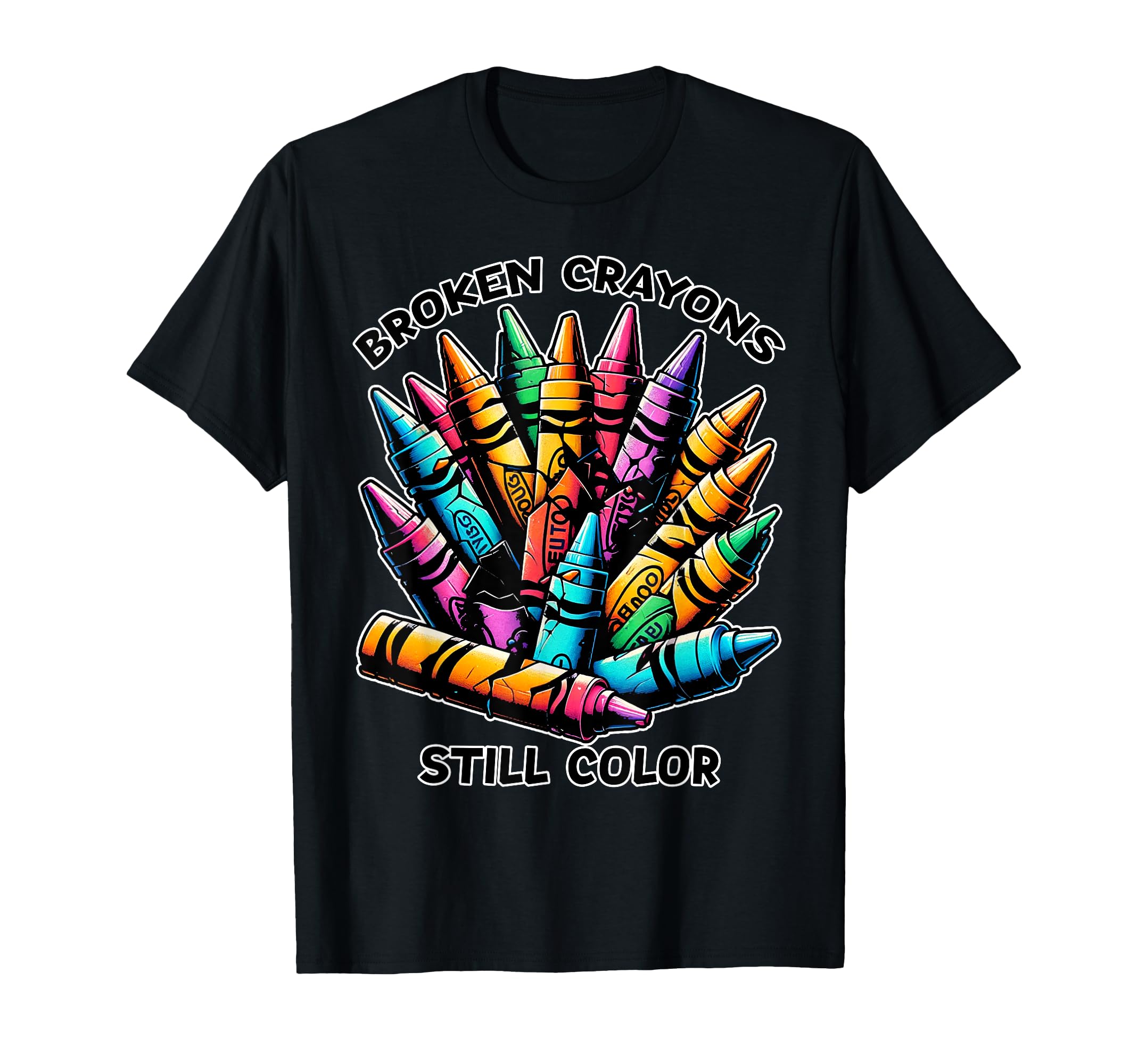 Broken Crayons Still Color Mental T-Shirt - Minimalist Print Men Women - T-Shirt, Sweatshirt, Hoodie