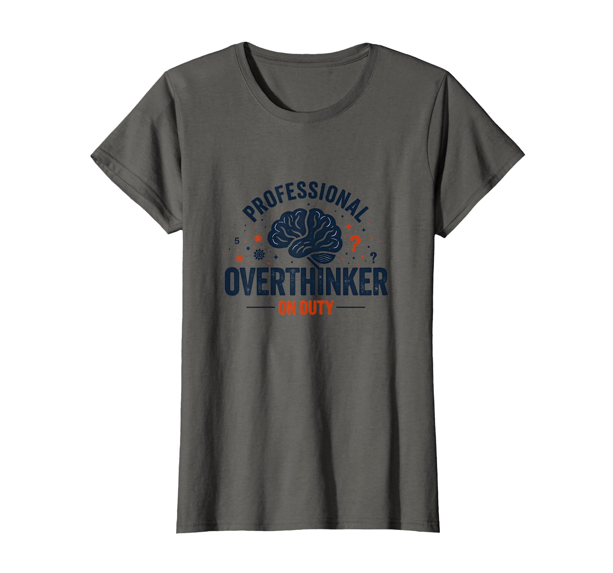 Professional Overthinker Duty Funny T-Shirt - Graphic Print Unisex - T-Shirt, Sweatshirt, Hoodie