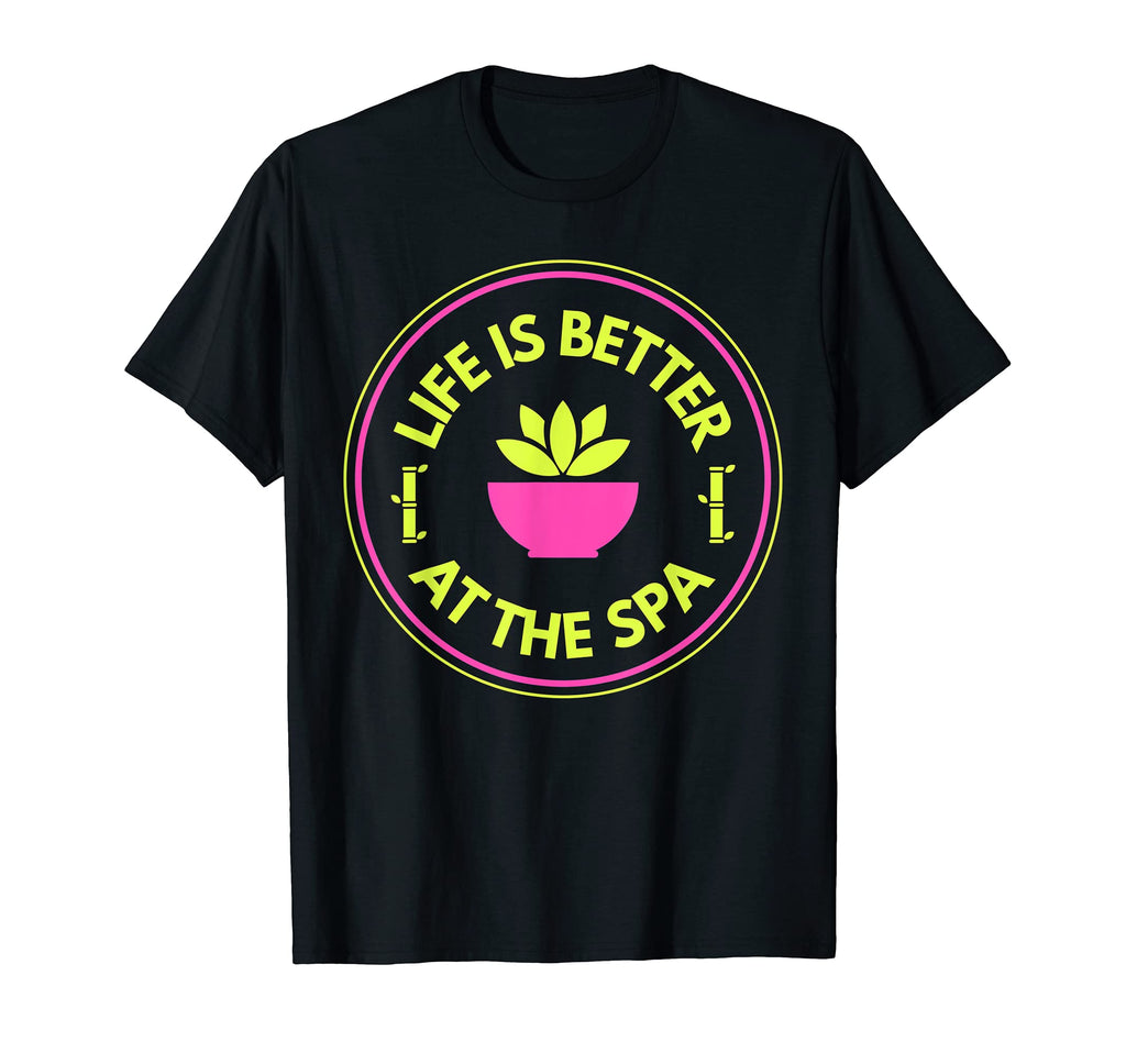 Funny Spa Life Relax Meditation Massage T-Shirt - Unique Graphic Unisex - T-Shirt, Sweatshirt, Hoodie