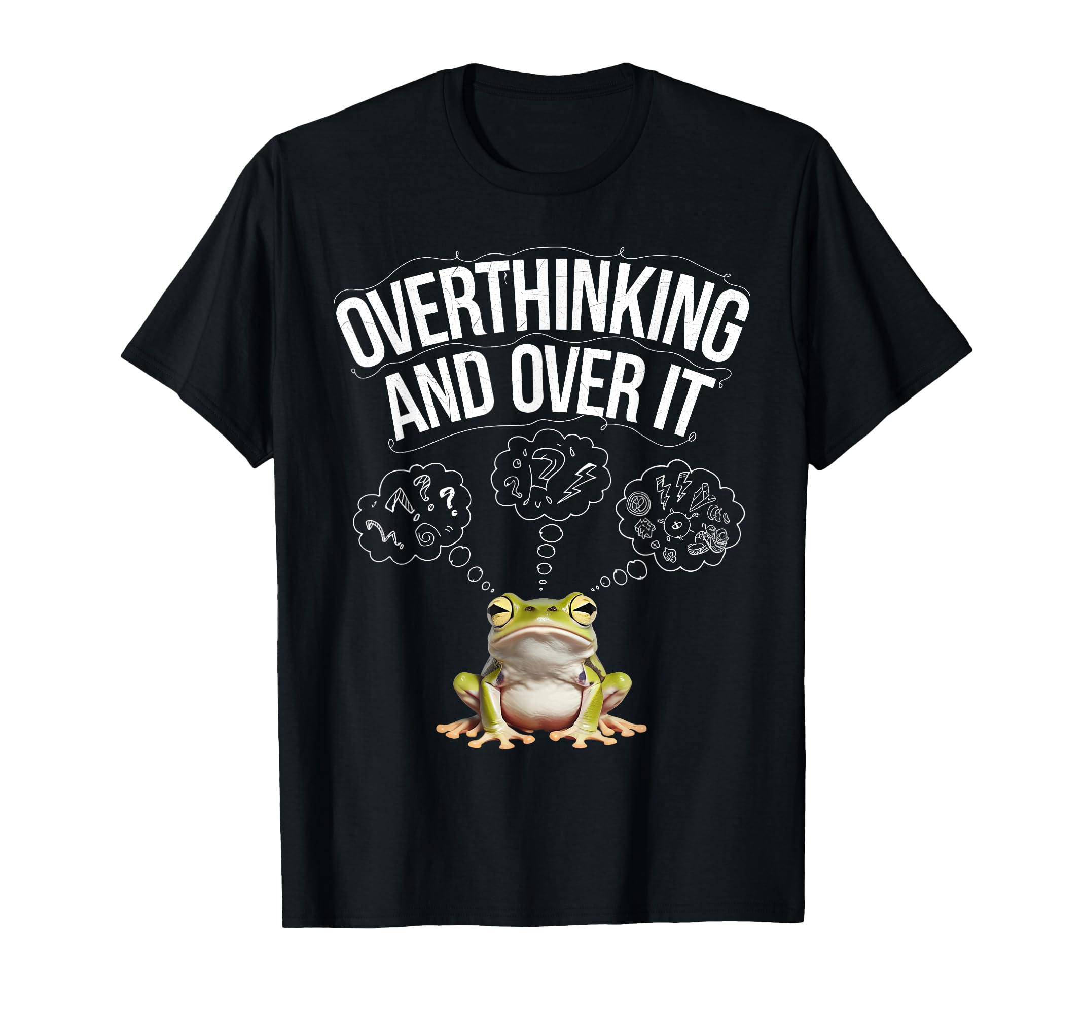 Funny Tired Frog Meme Overthinker T-Shirt - Custom Art Print Men Women - T-Shirt, Sweatshirt, Hoodie