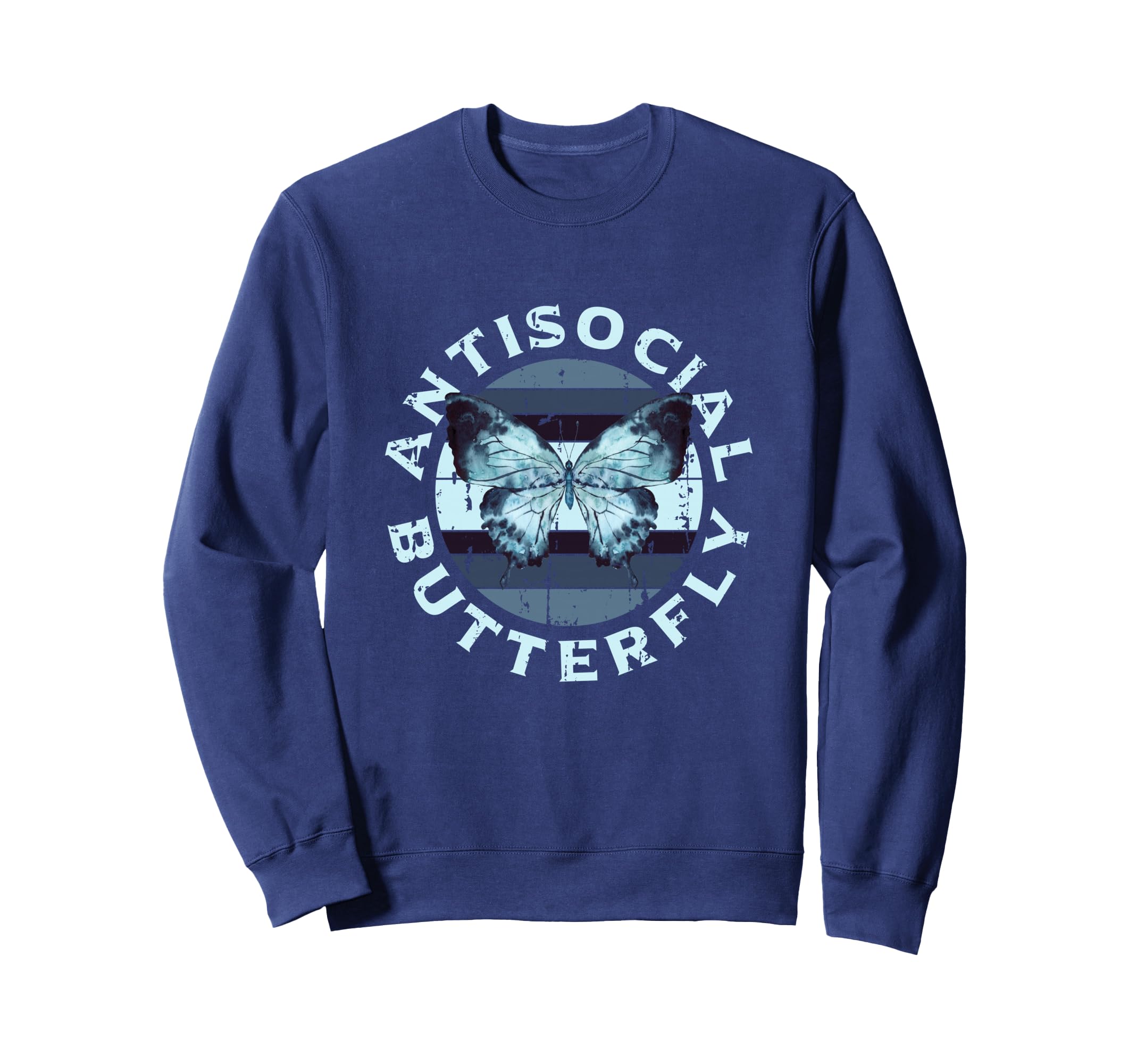 Antisocial Butterfly Funny Sweatshirt - Casual Everyday Wear for Adults - T-Shirt, Sweatshirt, Hoodie