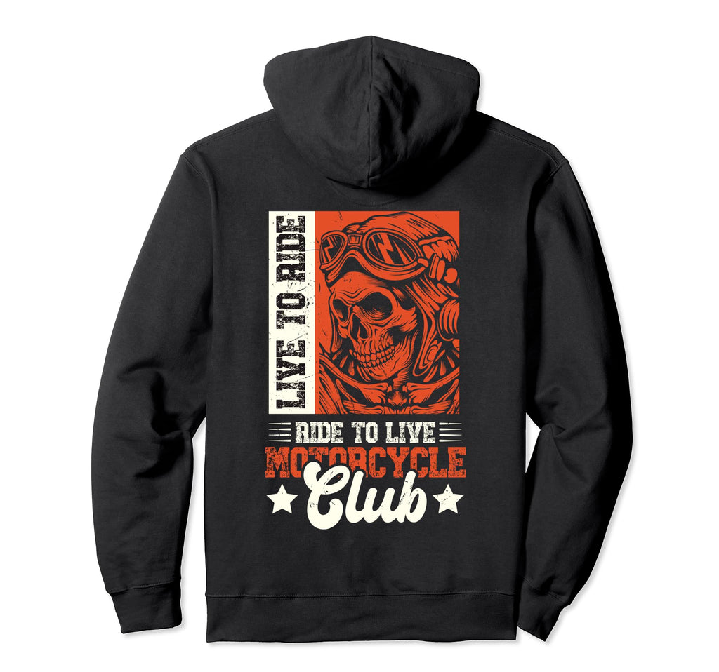 Live To Ride Ride To Live Hoodie - Casual Everyday Wear for Adults - T-Shirt, Sweatshirt, Hoodie