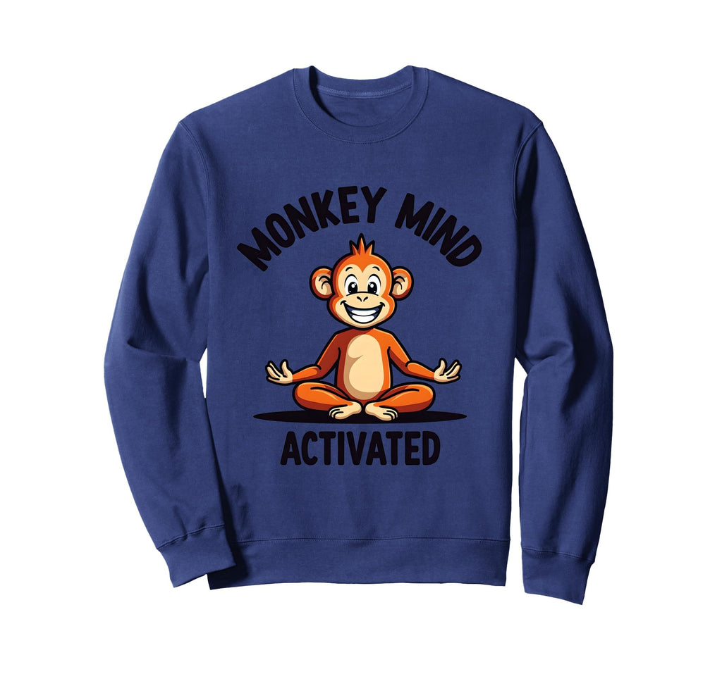 Monkey Mind Activated Funny Primate Sweatshirt - Aesthetic Graphic Unisex - T-Shirt, Sweatshirt, Hoodie
