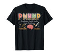 Pmhnp Psychiatric Mental Health Nurse T-Shirt - Novelty Apparel for Adults - T-Shirt, Sweatshirt, Hoodie