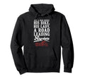 Motorcycle Biker All Needs His Hoodie - Casual Everyday Wear Men Women - T-Shirt, Sweatshirt, Hoodie