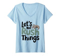 Womens Lets Not Rush Things T-Shirt - Custom Art Print for Adults - T-Shirt, Sweatshirt, Hoodie