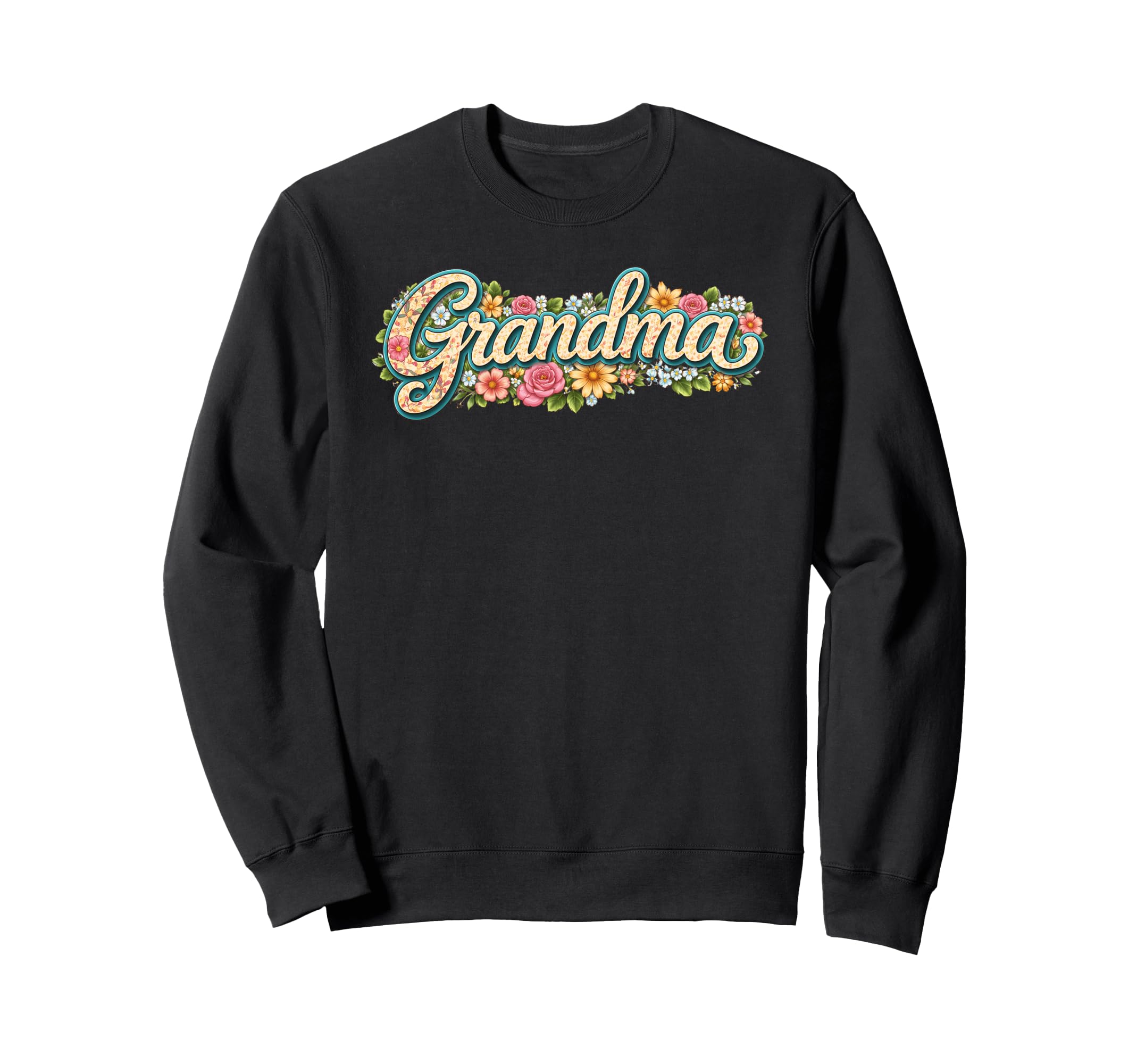 Grandma Floral Typography Flowers Sweatshirt - Trendy Graphic Unisex - T-Shirt, Sweatshirt, Hoodie