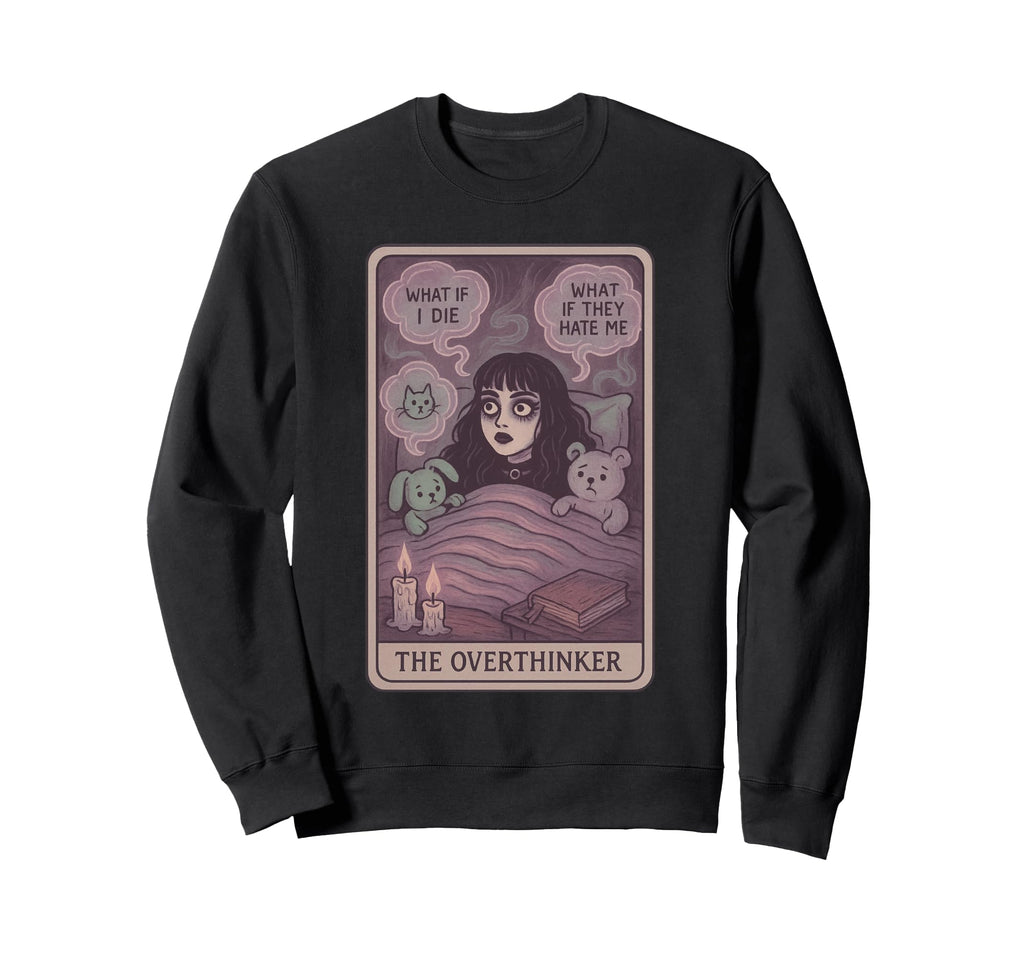 Overthinker Tarot Anxious Sleepless Sweatshirt - Custom Art Print Unisex - T-Shirt, Sweatshirt, Hoodie